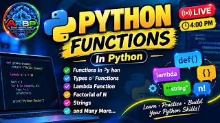 🐍 Python Functions in Depth | Types of Functions, Lambda, Factorial of N & Strings | Live Class 4 PM