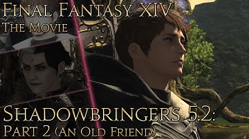 Final Fantasy XIV: Shadowbringers (patch 5.2 pt2: An Old Friend)