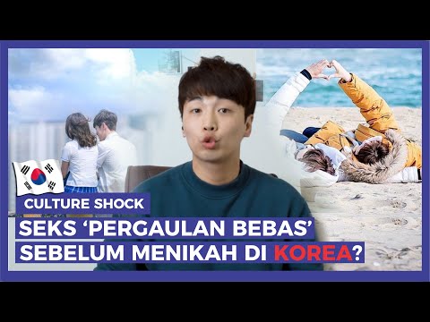 Pacaran Orang Korea | Seks ‘Pergaulan Bebas’ Sebelum Menikah di Korea Selatan?  - Culture Shock Ep.2