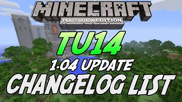 Minecraft (PS3/Xbox 360) - 1.04 TU14 UPDATE! - CHANGELOG LIST ( Title Update 14)