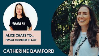 Female Founders in Law: Catherine Bamford