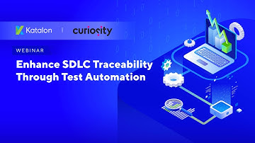 [Webinar] Enhance SDLC Traceability Through Test Automation