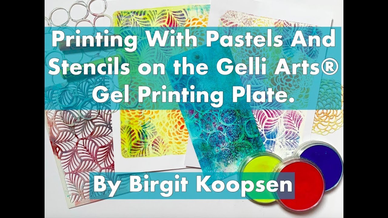 Printing with Gelli Arts® Printing Plates and Pastels & Stencils