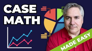 Case Interview Math: 4 Types of Problems You Should Master