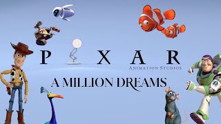 A Million Dreams Pixar Animation Studios Tribute