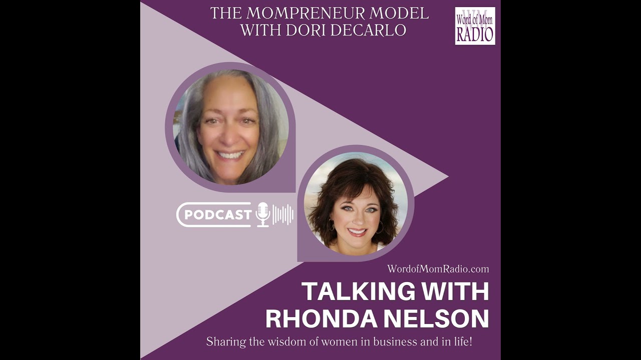 Rhonda Nelson Joins Dori DeCarlo on The Mompreneur Model