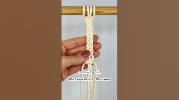 Basic Macrame Knots Series - 4 strand Braid #macrametutorial #diy #macramepattern #braids #craft