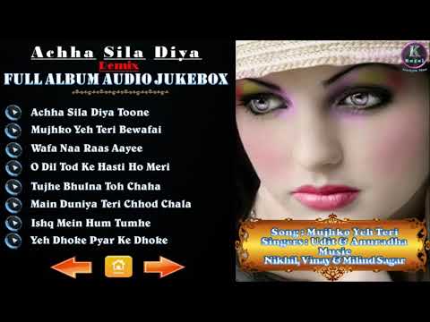 Achha Sila Diya Remix   Sonu Nigam, Udit Narayan, Nitin Mukesh & Anuradha  tsohel