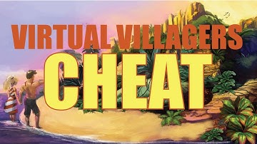 Virtual Villagers CHEAT using Cheat Engine 5.4