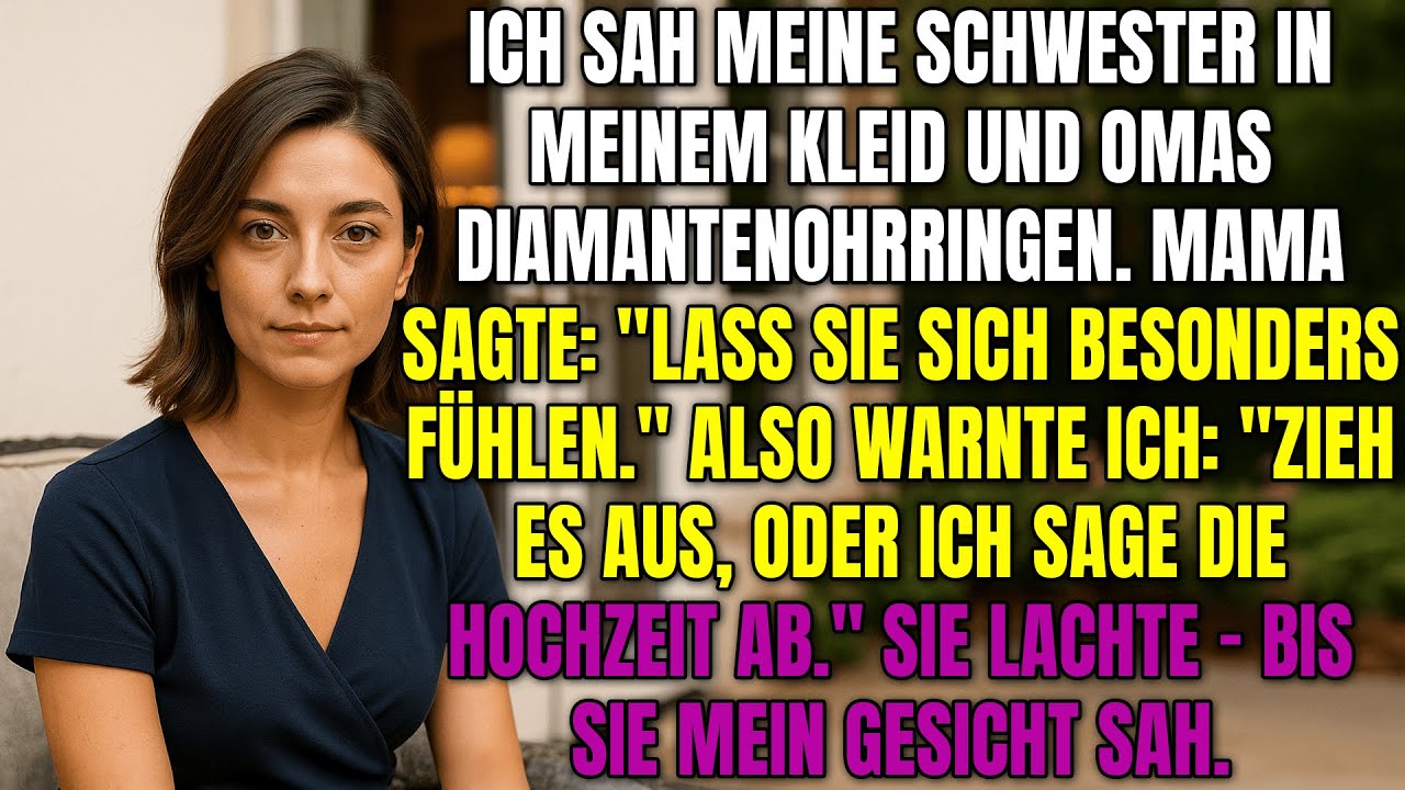 Eltern ließen Schwester mein Hochzeitskleid tragen—machten sie zur 
