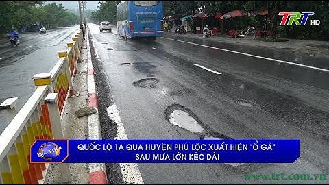 Quốc lộ 1A qua huyện Phú Lộc xuất hiện “ổ gà” sau mưa lớn kéo dài