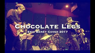 Chocolate legs / Eric Benét Cover 2017LIVE [23#10]