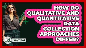 How Do Qualitative And Quantitative Data Collection Approaches Differ? - The Friendly Statistician