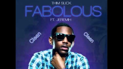 Thumbnail of Fabolous - Thim Slick ft. Jeremih | Clean |