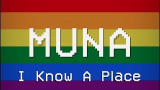Video thumbnail of "I Know A Place (Lyric Video) - MUNA"