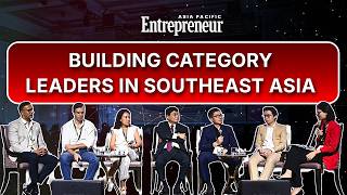 Startup Scale in Southeast Asia | Building Category Leaders Across ASEAN | Entrepreneur APAC