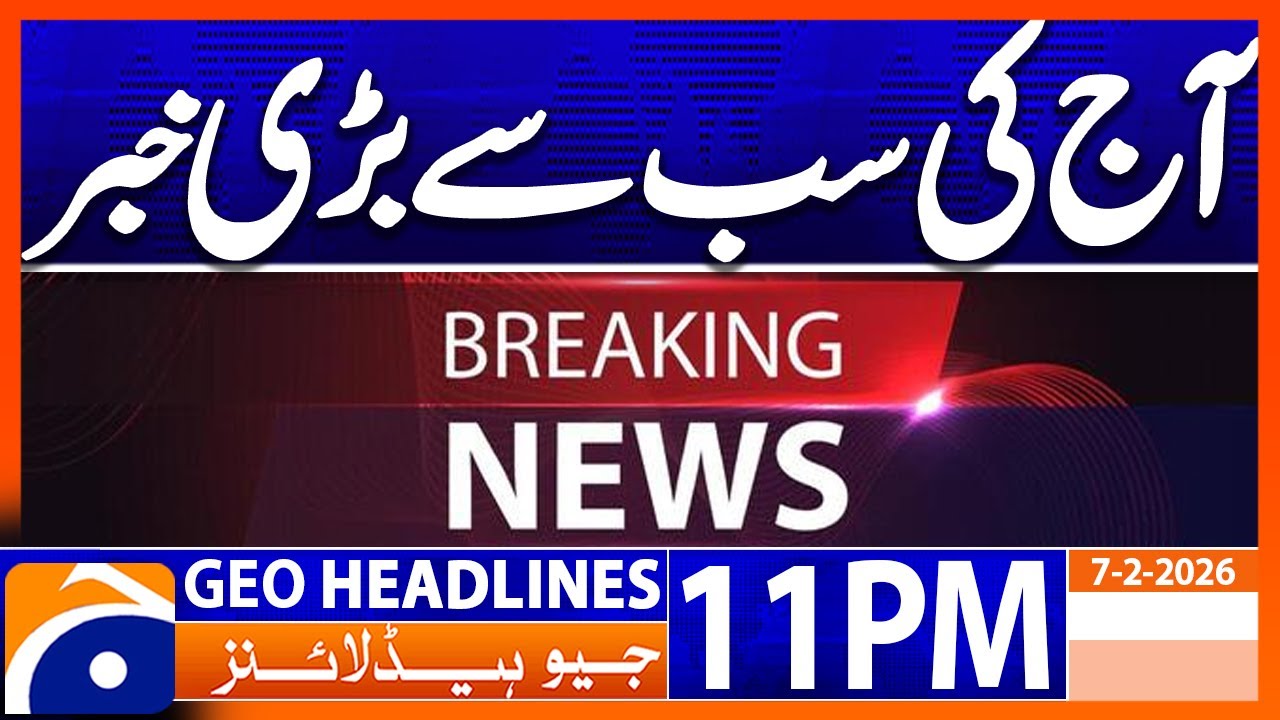Big Shock to USA..!! | Headlines Geo News 11 PM (7th Feb 2026)