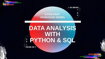 Data Analysis with Python & SQL - Part 1 - Intro to SQL