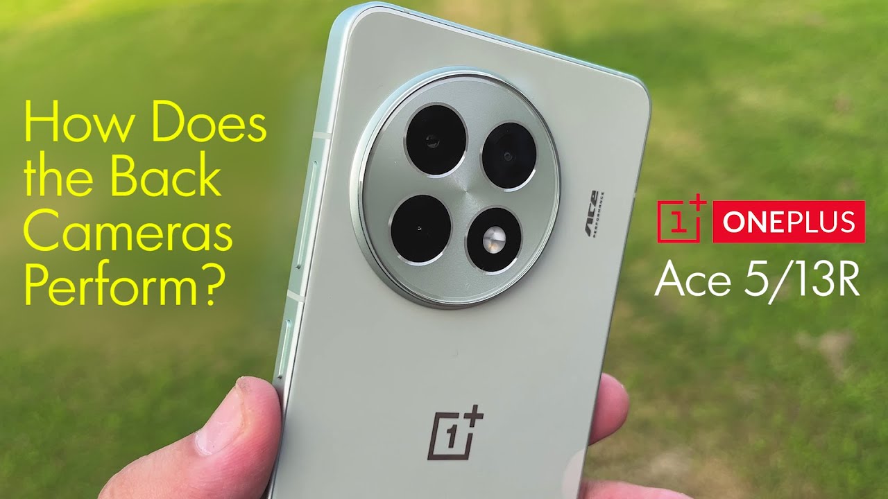 OnePlus Ace 5/13R Camera Overview - YouTube