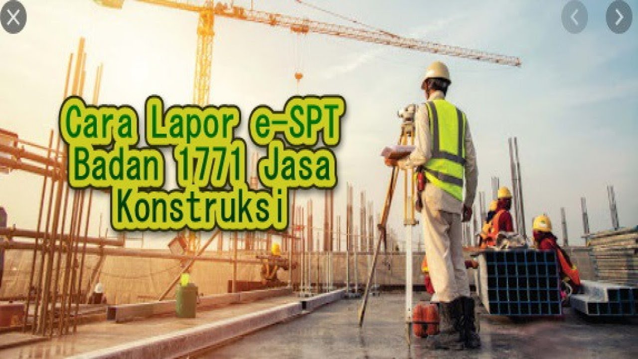Tutorial Cara Isi Spt Badan 1771 Jasa Konstruksi Youtube