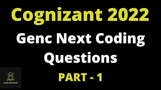 Part 1 Cognizant Genc Next Coding Questions | Cognizant Coding / Automata Questions 2022