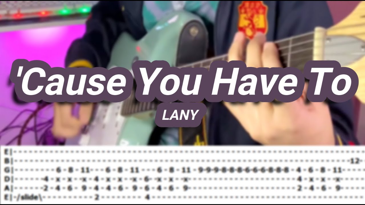 'Cause You Have To |©LANY  |【Guitar Cover】with TABS