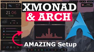 XMonad Setup on Arch Linux - Install a Beautiful & Minimal WM/Desktop - Linux Daily Driver in 2021!