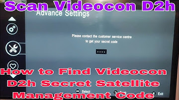 How to Find Videocon D2h Secret Satellite Management Code | Scan Videocon D2h