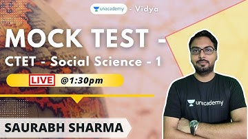 Mock Test for CTET - Social Science | Part 1 | Saurabh Sharma | Unacademy Vidya