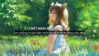 [Lyrics Vietsub] Normal No More - TYSM / ( Tik Tok )