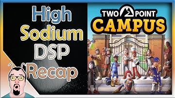High Sodium DSP Recap: Two Point Campus