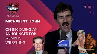 Michael St. John on becoming an announcer for Memphis Wrestling