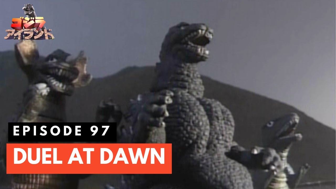 Godzilla Island Episode #97: Duel at Dawn - YouTube