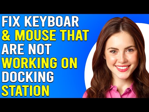How To Fix Keyboard And Mouse That Are Not Working On Docking Station Easy Troubleshoot Guide by The Savvy Professor
