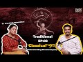 Understanding bharatanatyam traditional ep 02 arundhati patwardhan shantanu velhal