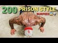 200 PRISON STYLE BURPEES (home workout)  - FOLLOW ALONG WITH ME