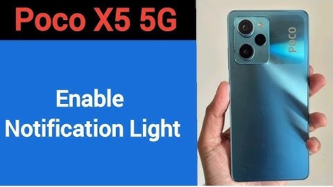How to enable notification light, poco X5 5G me notification light enable kaise karen, lighting