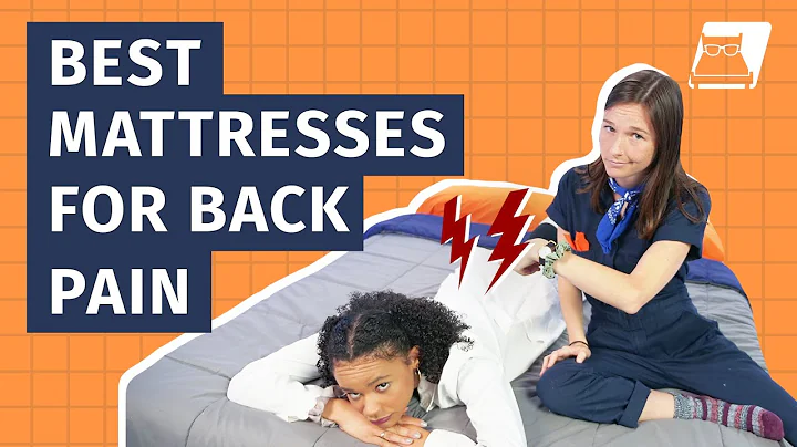Best Mattress for Back Pain - Our Top Picks To Help Relieve Your Back Pain!