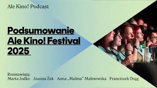 Podsumowanie Ale Kino! Festival 2025