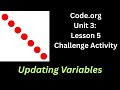 Code org Lesson 5 Challenge - Updating Variables