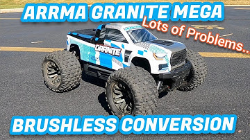 Arrma Granite 665 Mega Brushless Conversion. Problem After Problem.
