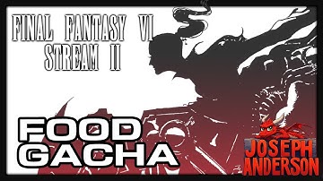 addicted to streaming | Final Fantasy 6 Stream 2