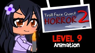 Warning Volume, Jumpscares Troll Face Quest Horror 2 - Level 9 Animation Gacha Club