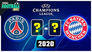 GUESS THE RESULT OF FINAL - CHAMPIONS LEAGUE EDITION | QUIZ FOOTBALL 2021