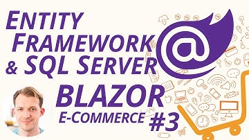 Entity Framework & SQL Server with Blazor WebAssembly | Blazor E-Commerce Series #3