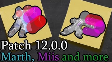 Smash Ultimate Patch Report - 12.0.0 - Marth, Miis, and more!