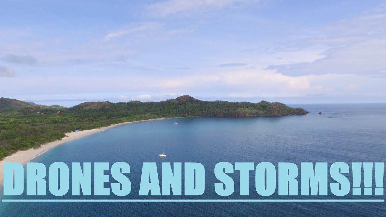 Costa Rica Day 4 Flying the Drone Tropical Storms YouTube