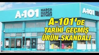 A-101De Tarihi Geçmiş Ürün Skandalı