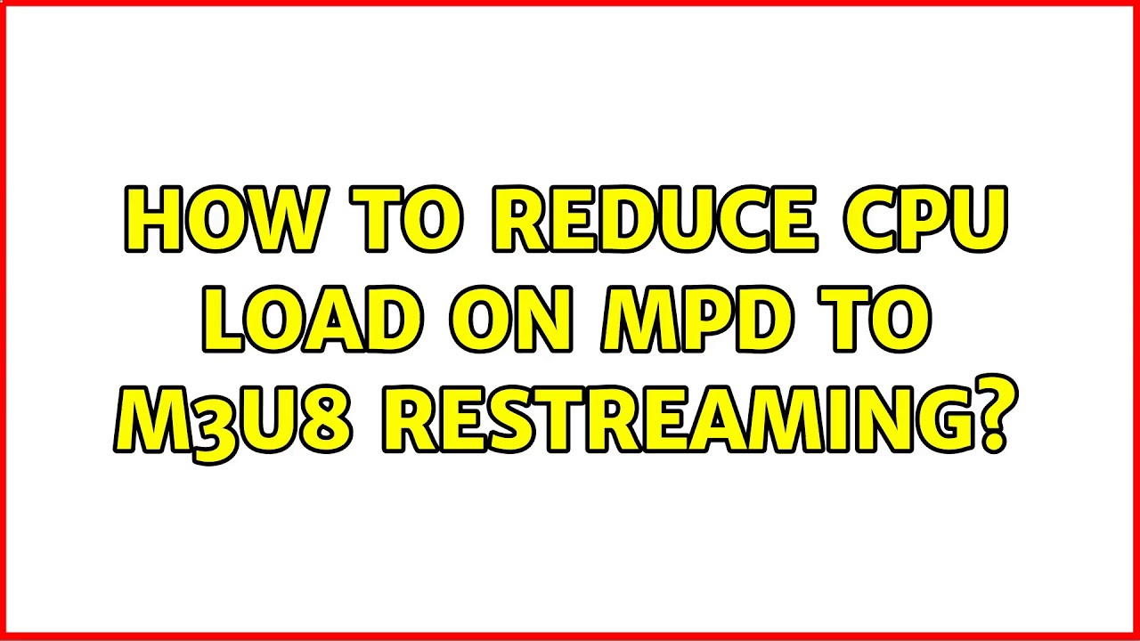 How to reduce cpu load on mpd to m3u8 restreaming?