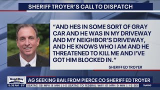 AG seeking bail from Pierce County Sheriff Ed Troyer | FOX 13 Seattle